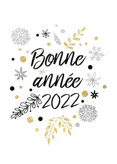 Bonne et Heureuse Ann&eacute;e 2022 !